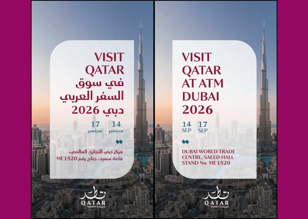 Visit Qatar to Showcase Qatar’s Tourism Experiences and Industry Offering at ATM 2026 qatar happening
